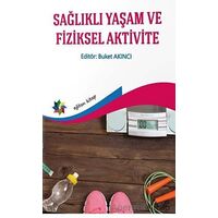 Sağlıklı Yaşam ve Fiziksel Aktivite - Kolektif - Eğiten Kitap