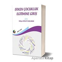 Erken Çocukluk Eğitimine Giriş - Kolektif - Eğiten Kitap