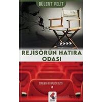 Rejisörün Hatıra Odası - Bülent Pelit - Klaros Yayınları