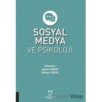Sosyal Medya ve Psikoloji - Ayhan Erbay - Akademisyen Kitabevi