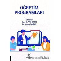 Öğretim Programları - Veli Batdı - Akademisyen Kitabevi