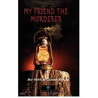 My Friend The Murderer - Sir Arthur Conan Doyle - Platanus Publishing