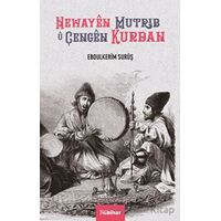 Newayen Mutrib u Çengen Kurdan - Ebdulkerim Surüş - Nubihar Yayınları