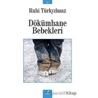 Dökümhane Bebekleri - Ruhi Türkyılmaz - İzan Yayıncılık