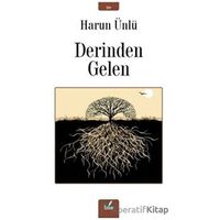 Derinden Gelen - Harun Ünlü - İzan Yayıncılık