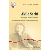 Akile Şerhi - Musa Carullah Bigiyef - Ankara Okulu Yayınları