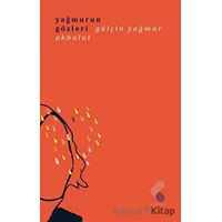 Yağmurun Gözleri - Gülçin Yağmur Akbulut - Klaros Yayınları