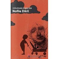 Nafile Dikit - Oğuzhan Kayacan - Klaros Yayınları