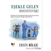 Eşekle Gelen Dostoyevski - Ersin Bilge - Ateş Yayınları