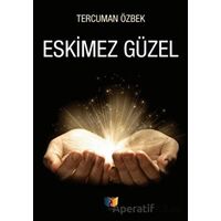 Eskimez Güzel - Tercuman Özbek - Ateş Yayınları