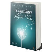 Kahvaltıya Lüzum Yok - Salih Turhan - Cinius Yayınları