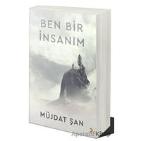 Ben Bir İnsanım - Müjdat Şan - Cinius Yayınları