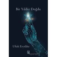 Bir Yıldız Doğdu - Ufuk Eryıldız - Luna Yayınları