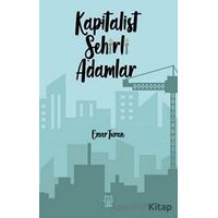 Kapitalist Şehirli Adamlar - Enver Turan - Luna Yayınları