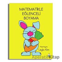 Matematikle Eğlenceli Boyama - Leyla Kim - Luna Yayınları