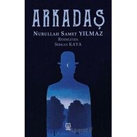 Arkadaş - Nurullah Samet Yılmaz - Luna Yayınları