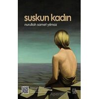 Suskun Kadın - Nurullah Samet Yılmaz - Luna Yayınları