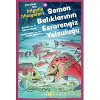 Soman Balıklarının Esrarengiz Yolculuğu - Kazım Uysal - Beyan Yayınları