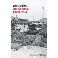 Sarı Gül Desenli Kırmızı Fistan - Vahdettin İnce - Beyan Yayınları