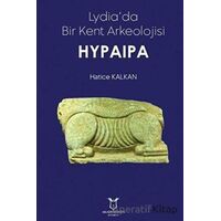 Lydiada Bir Kent Arkeolojisi Hypaipa - Hatice Kalkan - Akademisyen Kitabevi