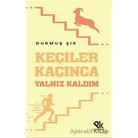 Keçiler Kaçınca Yalnız Kaldım - Durmuş Şık - Panu Kitap