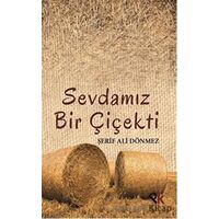 Sevdamız Bir Çiçekti - Şerif Ali Dönmez - Panu Kitap