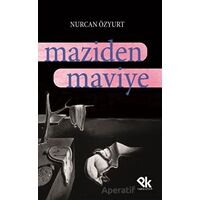 Maziden Maviye - Nurcan Özyurt - Panu Kitap