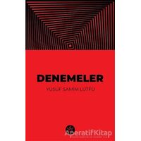 Denemeler - Yusuf Samim Lütfü - Elpis Yayınları