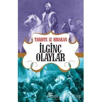 Tarihte İz Bırakan İlginç Olaylar - Rıza Süreyya - Halk Kitabevi