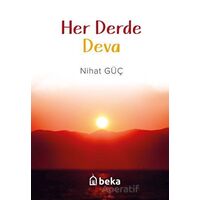 Her Derde Deva - Nihat Güç - Beka Yayınları