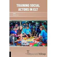 Training Social Actors in Elt - Ahmet Acar - Akademisyen Kitabevi