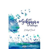 Gökyüzü Gülümsüyor - H. Nurhayat Örencik - Akıl Fikir Yayınları