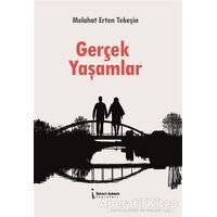 Gerçek Yaşamlar - Melahat Erten Tekeşin - İkinci Adam Yayınları