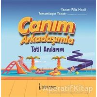 Canım Arkadaşımla Tatil Anılarım - Filiz Macit - İkinci Adam Yayınları
