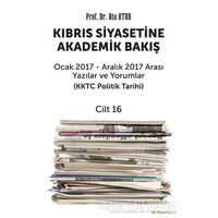 Kıbrıs Siyasetine Akademik Bakış - Cilt 16 - Ata Atun - Hiperlink Yayınları