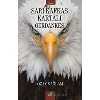 Sarı Kafkas Kartalı - Gerdankeş - Özay Sağlam - İzan Yayıncılık