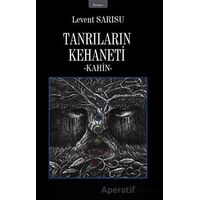 Tanrıların Kehaneti - Levent Sarısu - İzan Yayıncılık