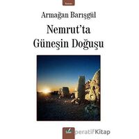 Nemrut’ta Güneşin Doğuşu - Armağan Barışgül - İzan Yayıncılık