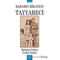Babamın Hikayesi Tayyareci - Sedat Erden - İzan Yayıncılık