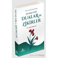 Kurtuluşa Vesile Dualar ve Zikirler - M. İsmail Kemaloğlu - Ahıska Yayınevi