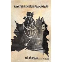 Hayatın Hikmetli Basamakları - Ali Ağırman - Platanus Publishing