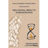 “Pratik Yöntemlerle” Hızlı Okuma, Dikkat ve Konsantrasyon Sınav Kazandıran Taktikler Serisi 4
