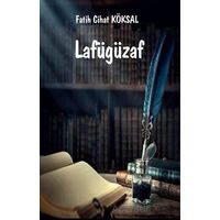 Lafügüzaf - Fatih Cihat Köksal - Platanus Publishing