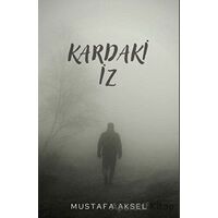 Kardaki İz - Mustafa Aksel - Platanus Publishing