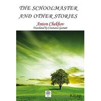 The Schoolmaster and Other Stories - Anton Checkov - Platanus Publishing