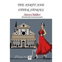The Party and Other Stories - Anton Checkov - Platanus Publishing
