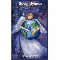 Sevgi Uyansın - Emir Şıktaş - Platanus Publishing