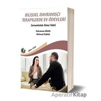 Bilişsel Davranışçı Terapilerde Ev Ödevleri - Sorumluluk Alma Vakti - Kahraman Güler - Eğiten Kitap