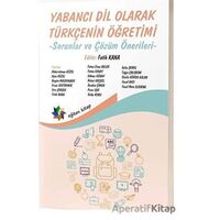 Yabancı Dil Olarak Türkçenin Öğretimi - Sorunlar ve Çözüm Önerileri - Kolektif - Eğiten Kitap