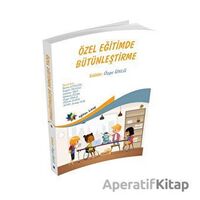 Özel Eğitimde Bütünleştirme - Özge Ünlü - Eğiten Kitap